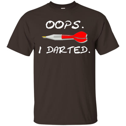 I Darted T Shirt - Dart Shirts Funny Oops T-shirt Dark Chocolate
