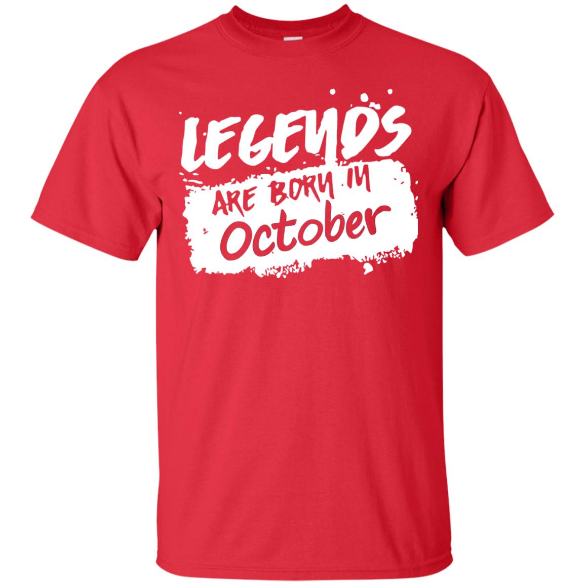 October Birthday Shirt Legends Are Born In Octorber Red