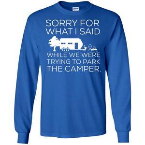 Camping T-shirt We Were Trying To Park The Camper