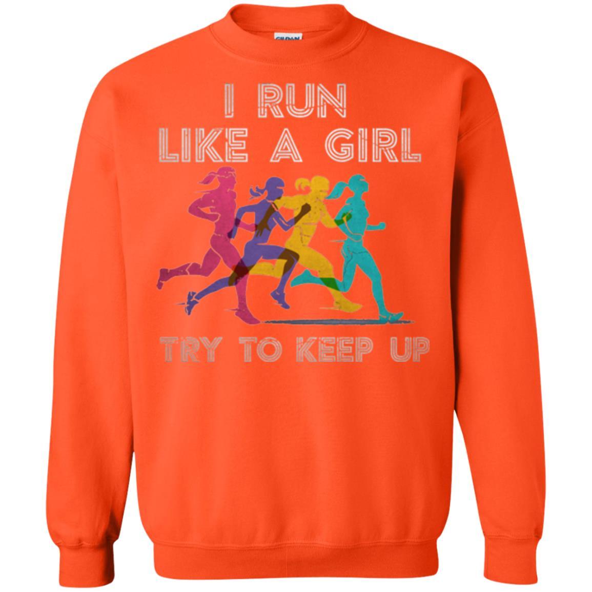 Runner T-shirt I Run Like A Girl Try To Keep Up Orange