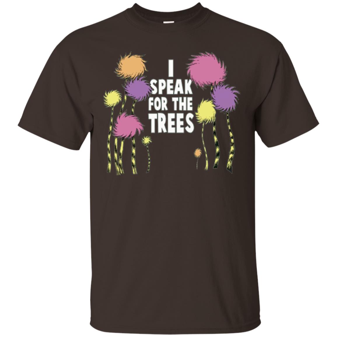 I Speak For The Trees Environmental Awareness T-shirt Dark Chocolate