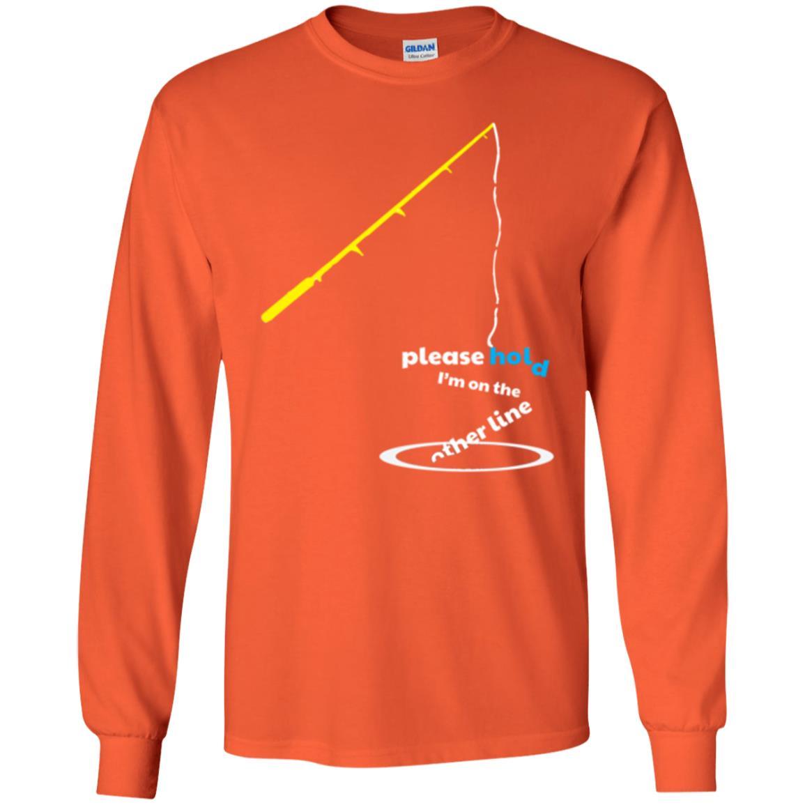 Fisherman T-shirt Please Hold I'm On The Other Line Orange