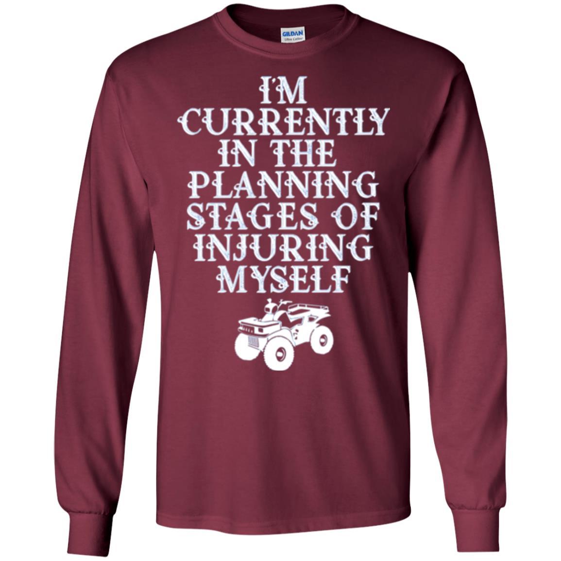 Four Wheeling T-shirt I'm Currently In The Planning Stages Maroon