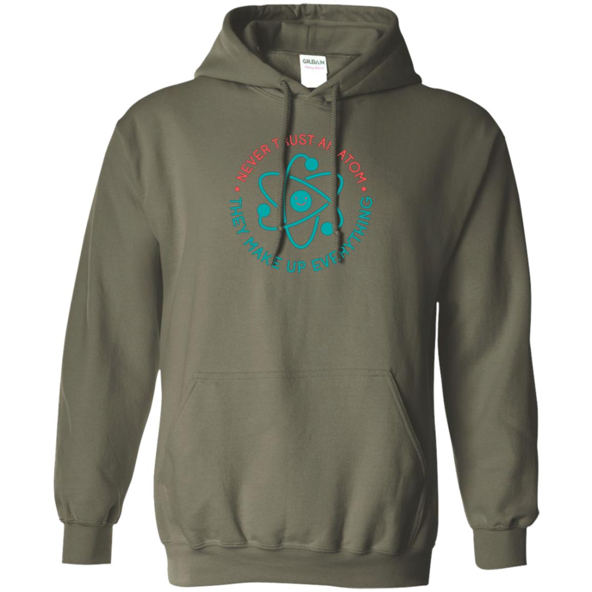 Scientist T-shirt Never Trust An Atom They Make Up Everything Military Green