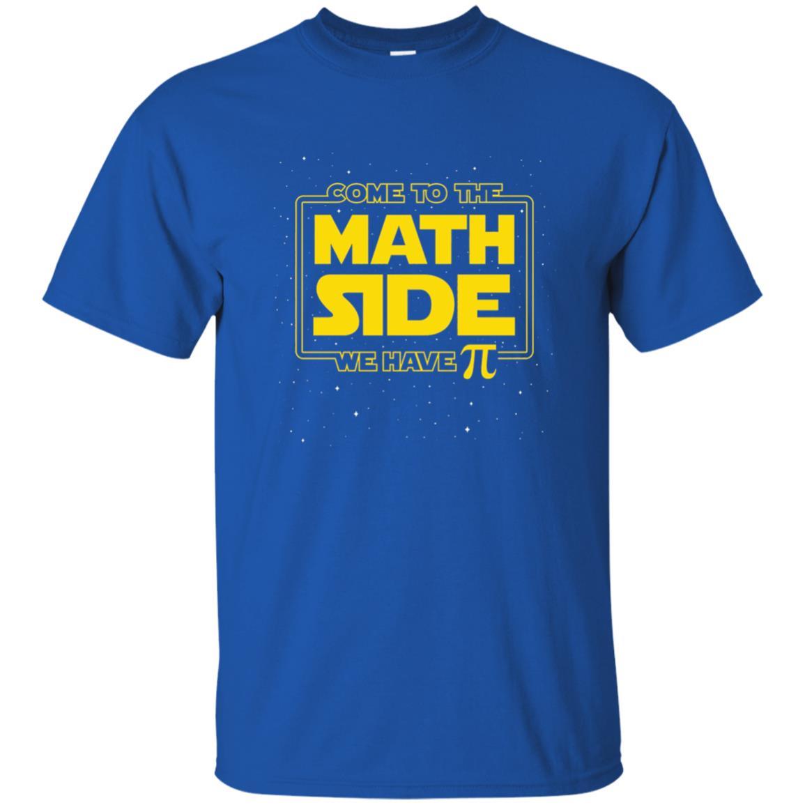 Math Lovers T-shirt Come To The Math Side We Have Pi Royal