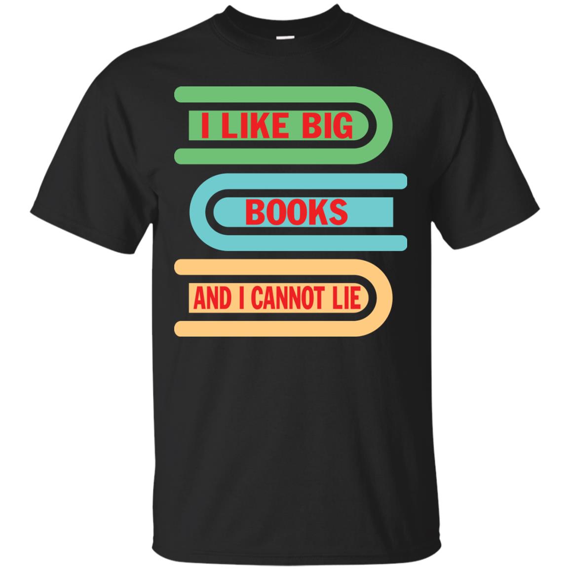 I Like Big Books And I Cannot Lie Reader T-shirt Black