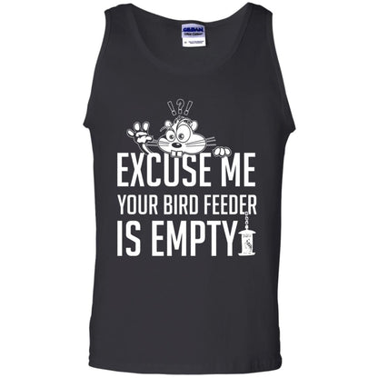 Excuse Me Your Bird Feeder Is Empty Shirt Black