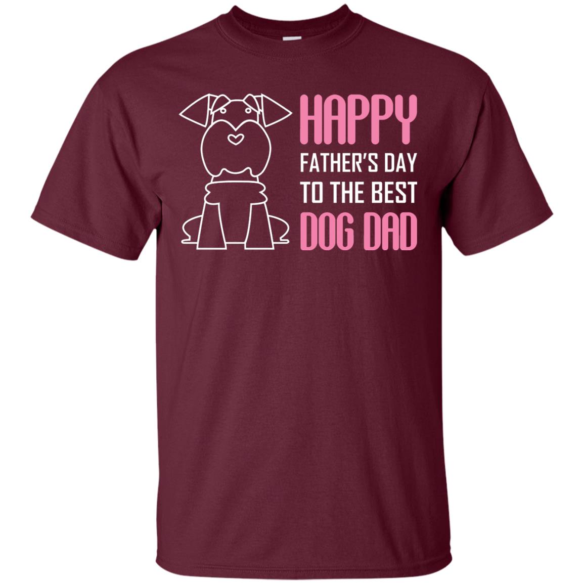 Happy Father's Day To The Best Dog Dad Maroon