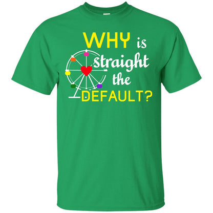 Why Is Straight The Default Lgbt Shirt Irish Green