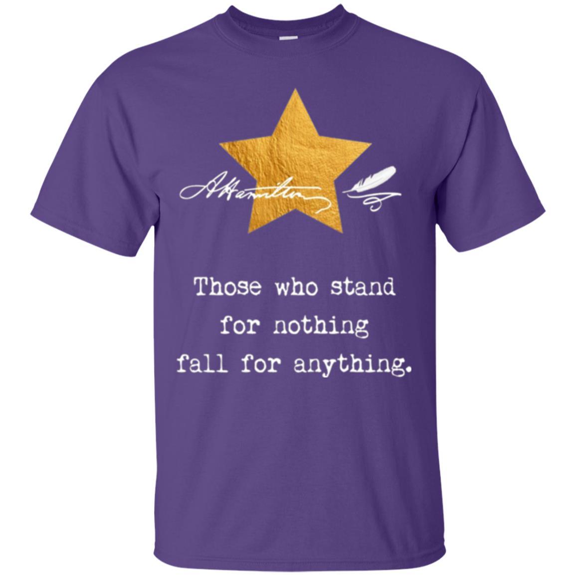Alexander Hamilton T-shirt Those Who Stand For Nothing Purple