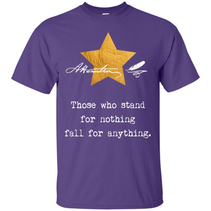 Alexander Hamilton T-shirt Those Who Stand For Nothing Purple