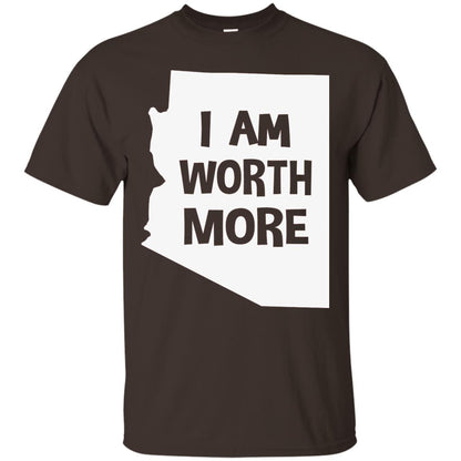 Arizona Teacher Shirt I Am Worth More Dark Chocolate