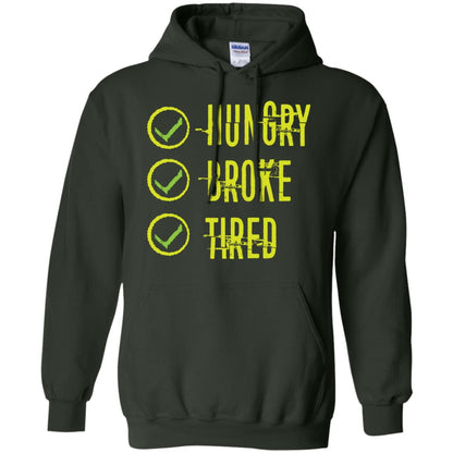 Hungry Broke Tired Check Mark T-shirt Forest Green