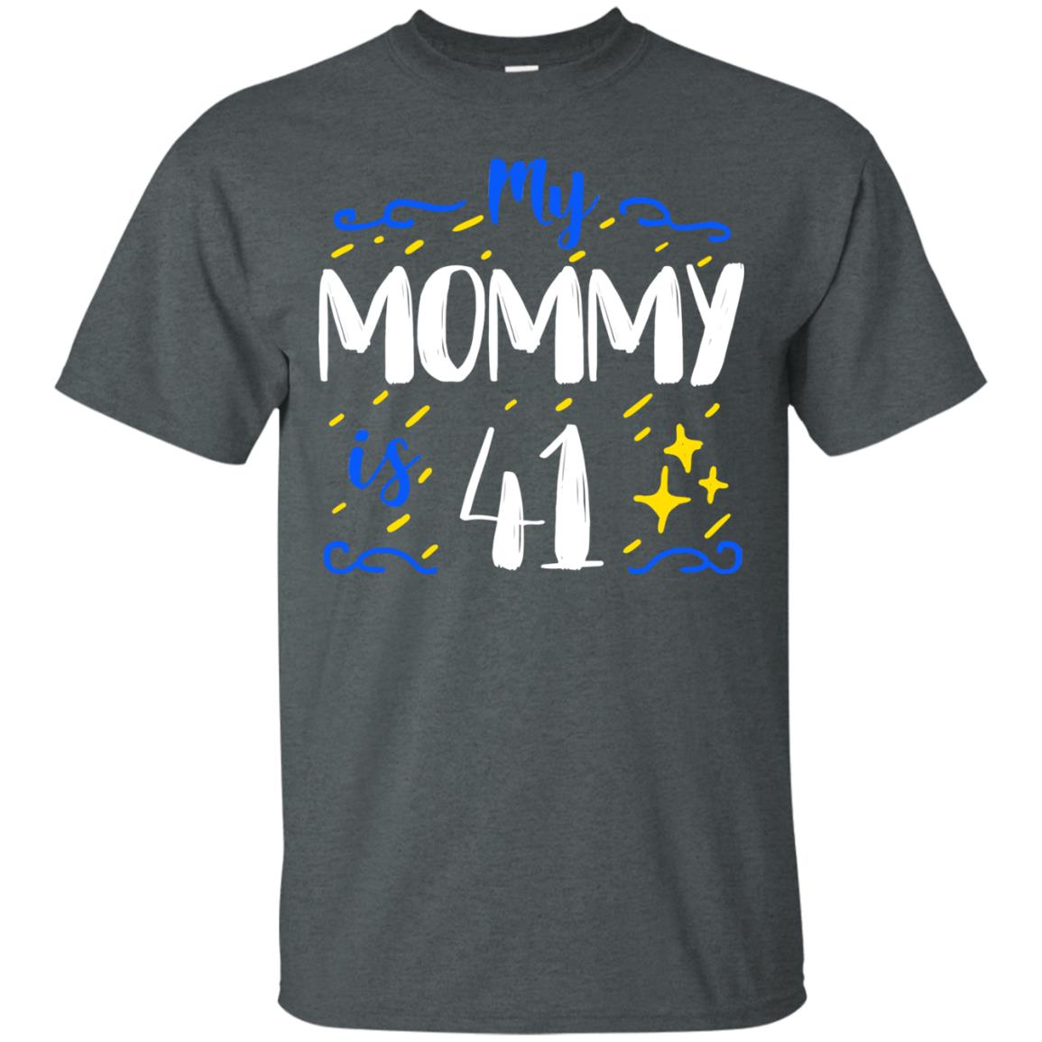My Mommy Is 41 41st Birthday Mommy Shirt For Sons Or Daughters Dark Heather