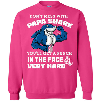 Don't Mess With Papa Shark You'll Get A Punch In The Face Very Hard Family Shark Shirt Heliconia