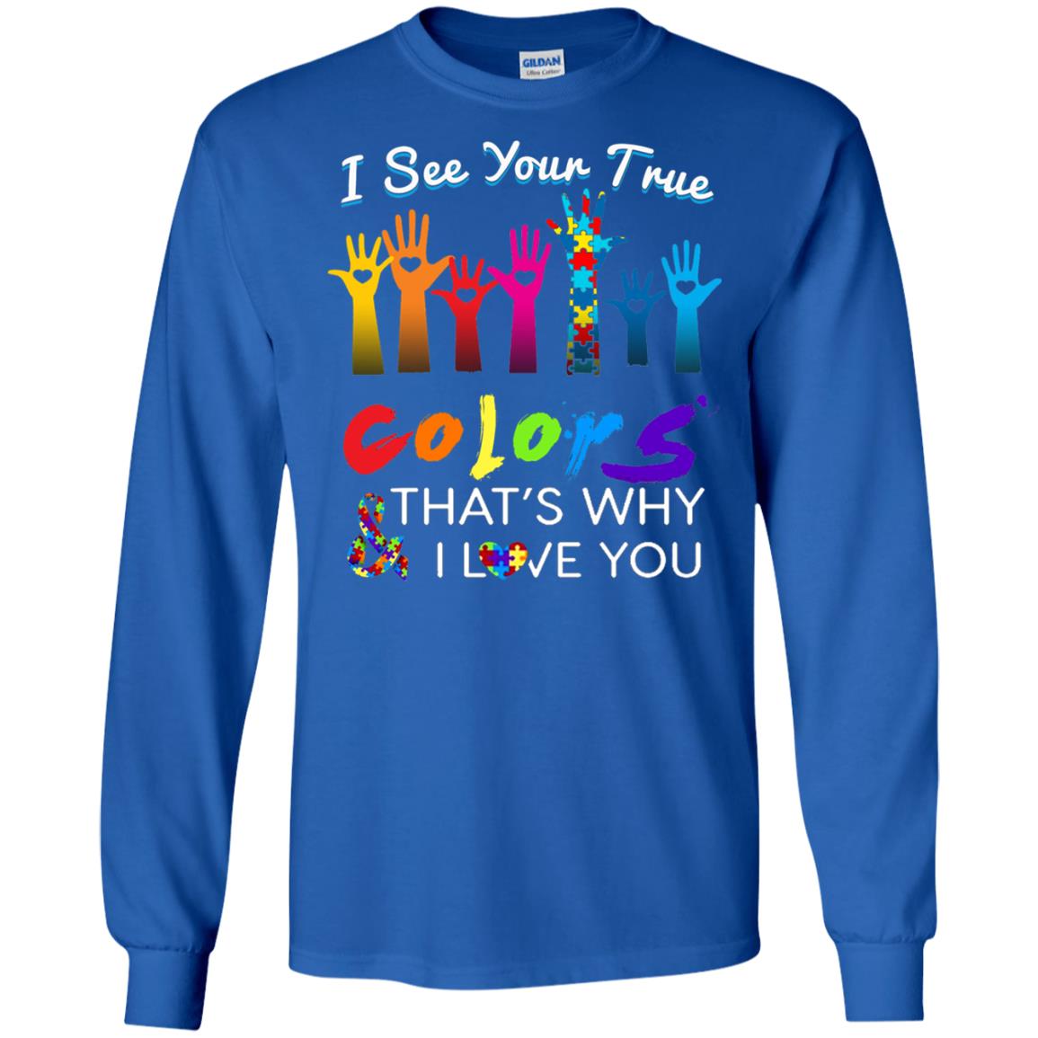 I See Your True Colors Hands Autism Awareness Shirt Royal