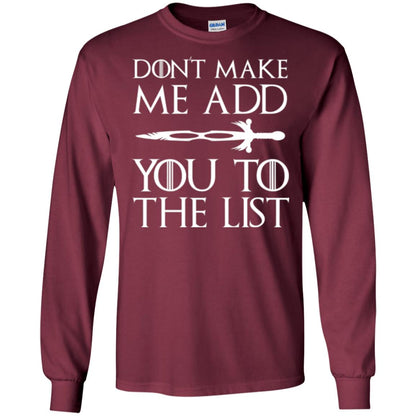 Don_t Make Me Add You To The List T-shirt Maroon