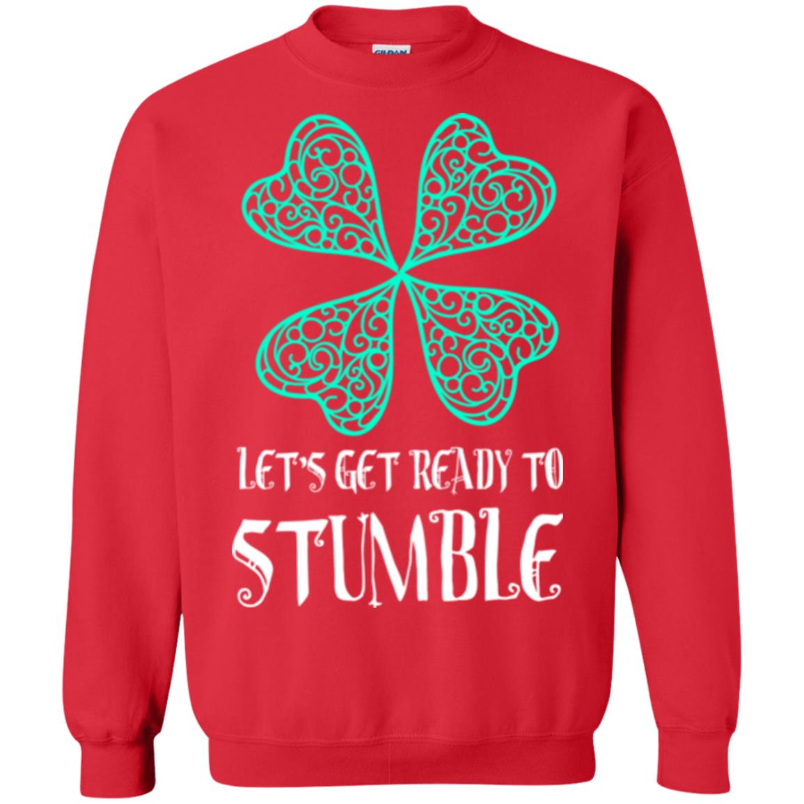 Stain Patrick's Day T-shirt Let's Get Ready To Stumble Red