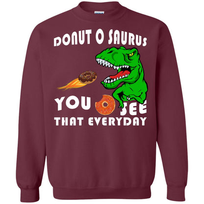 Donut O Saurus You O See That Everyday Donut Saurus Shirt Maroon