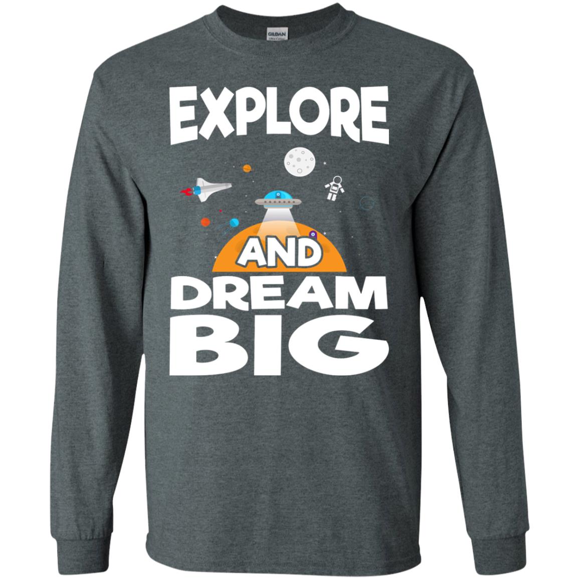 Explore And Dream Big Space Universe Planet Shirt Dark Heather