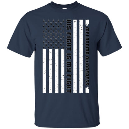 Melanoma Awareness His Fight Is My Fight Black Ribbon Stars Flag Of Usa Shirt Navy