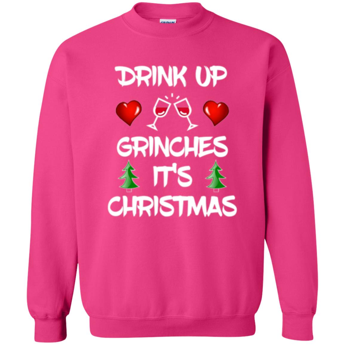 Christmas T-shirt Drink Up Grinches It_s Christmas Heliconia