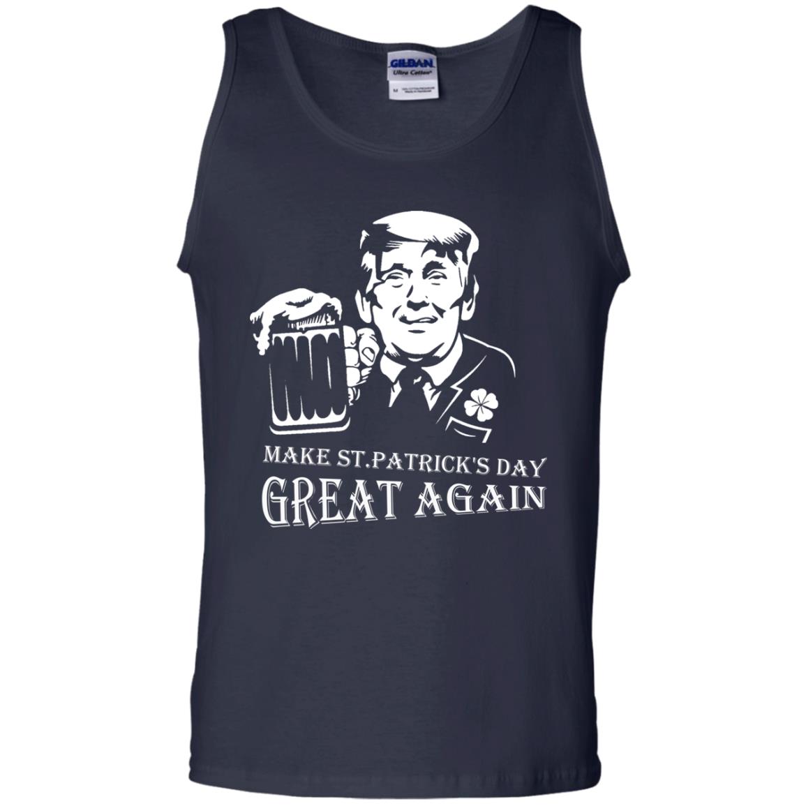 Anti Trump T-shirt Make St.patrick's Day Great Again With American President Navy