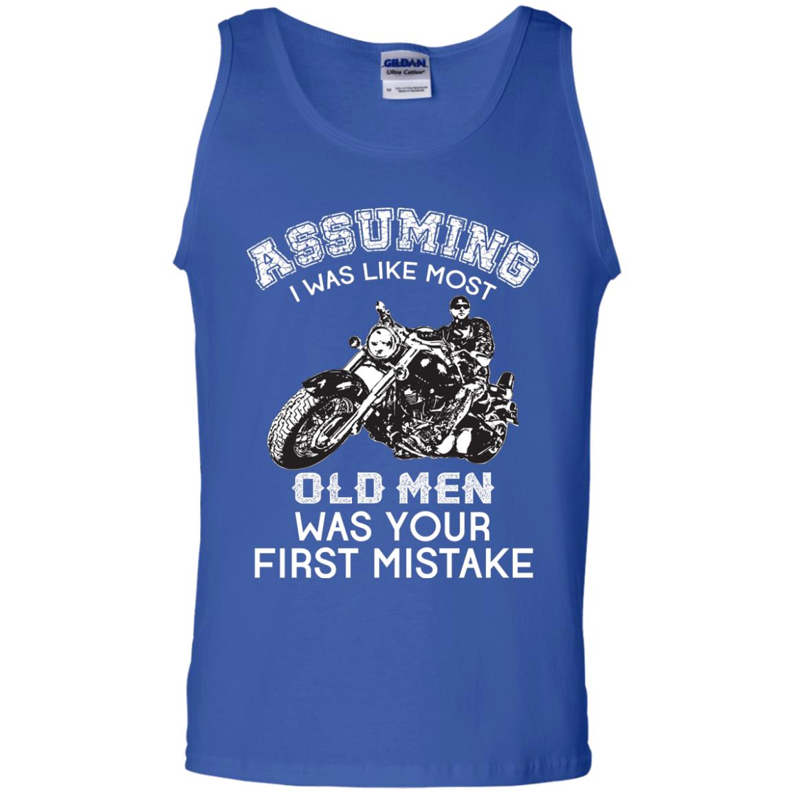 Assuming I Was Like Most Old Men Motorcycle Lover T-shirt Royal