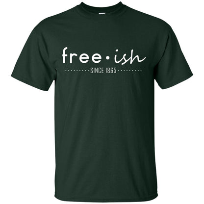 Free Ish Since 1865 Black Pride T-shirt Forest