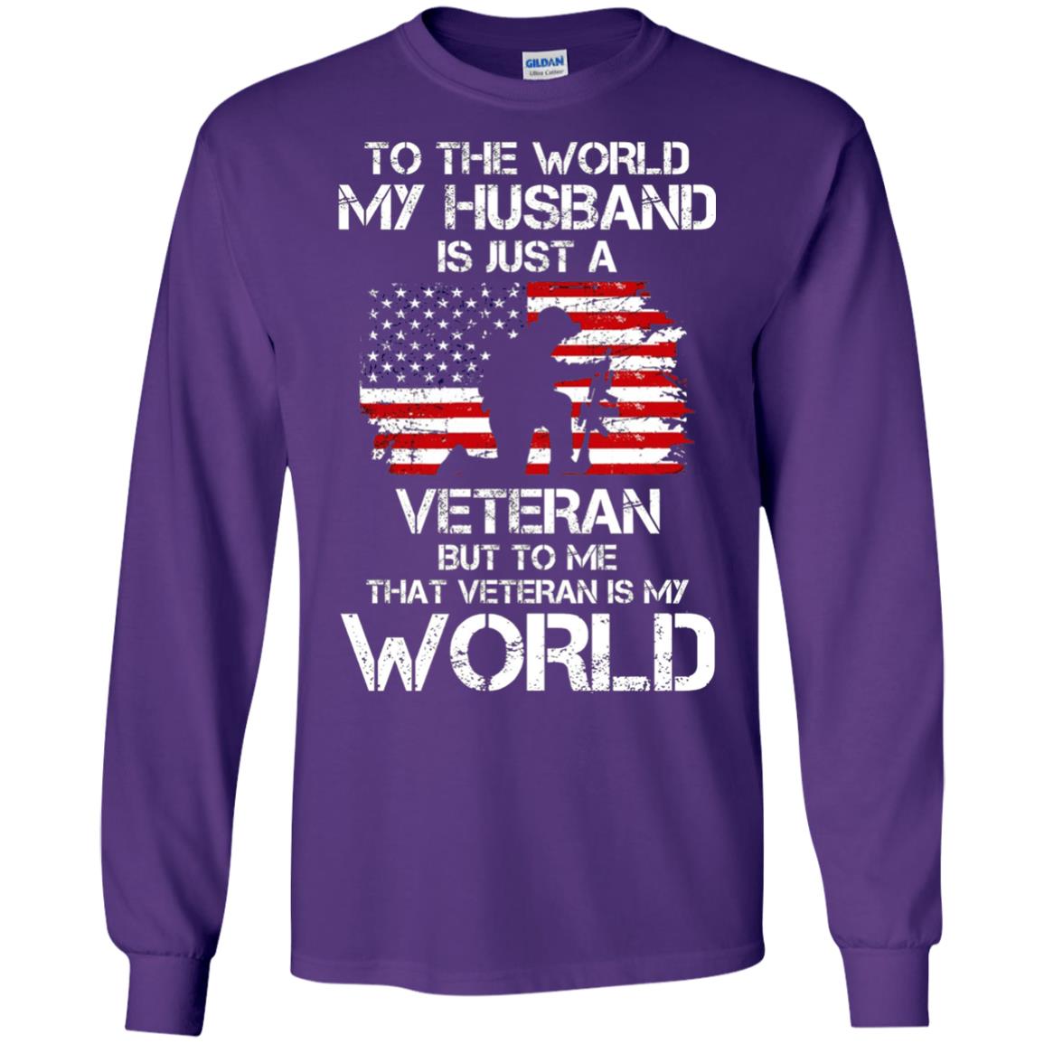 Wife T-shirt To The World My Husband Is Just A Veteran Purple