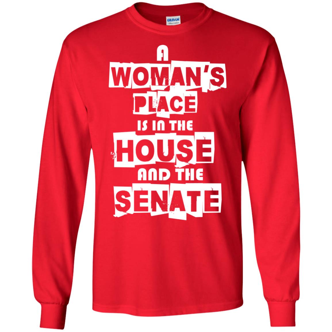 Women's Right T-shirt A Woman's Place Is In The House And The Senate Red