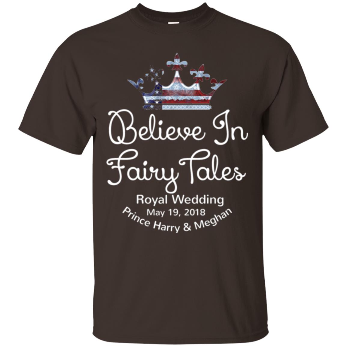 Royal Wedding Viewing Tshirt Believe In Fairy Tales 2018 Dark Chocolate
