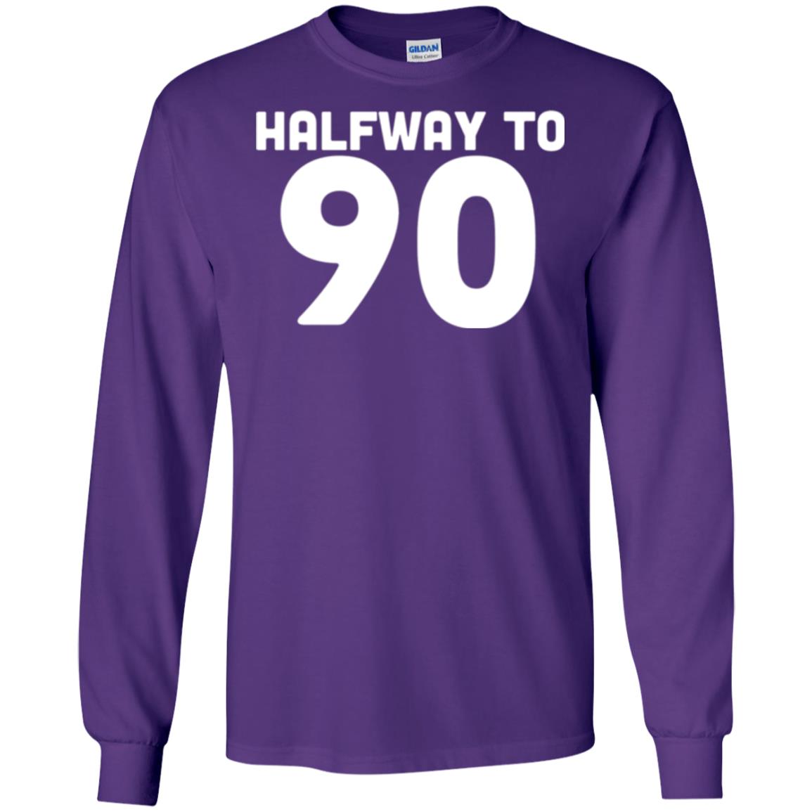 Funny 45th Birthday Funny T-shirt Halfway To 90 Purple