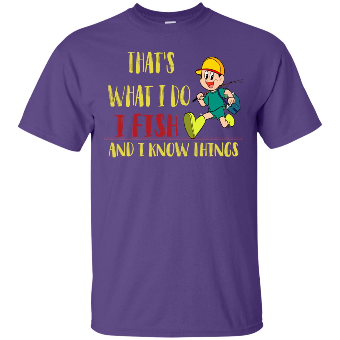 That's What I Do I Fish And I Know Things Fishing Lovers Shirt Purple