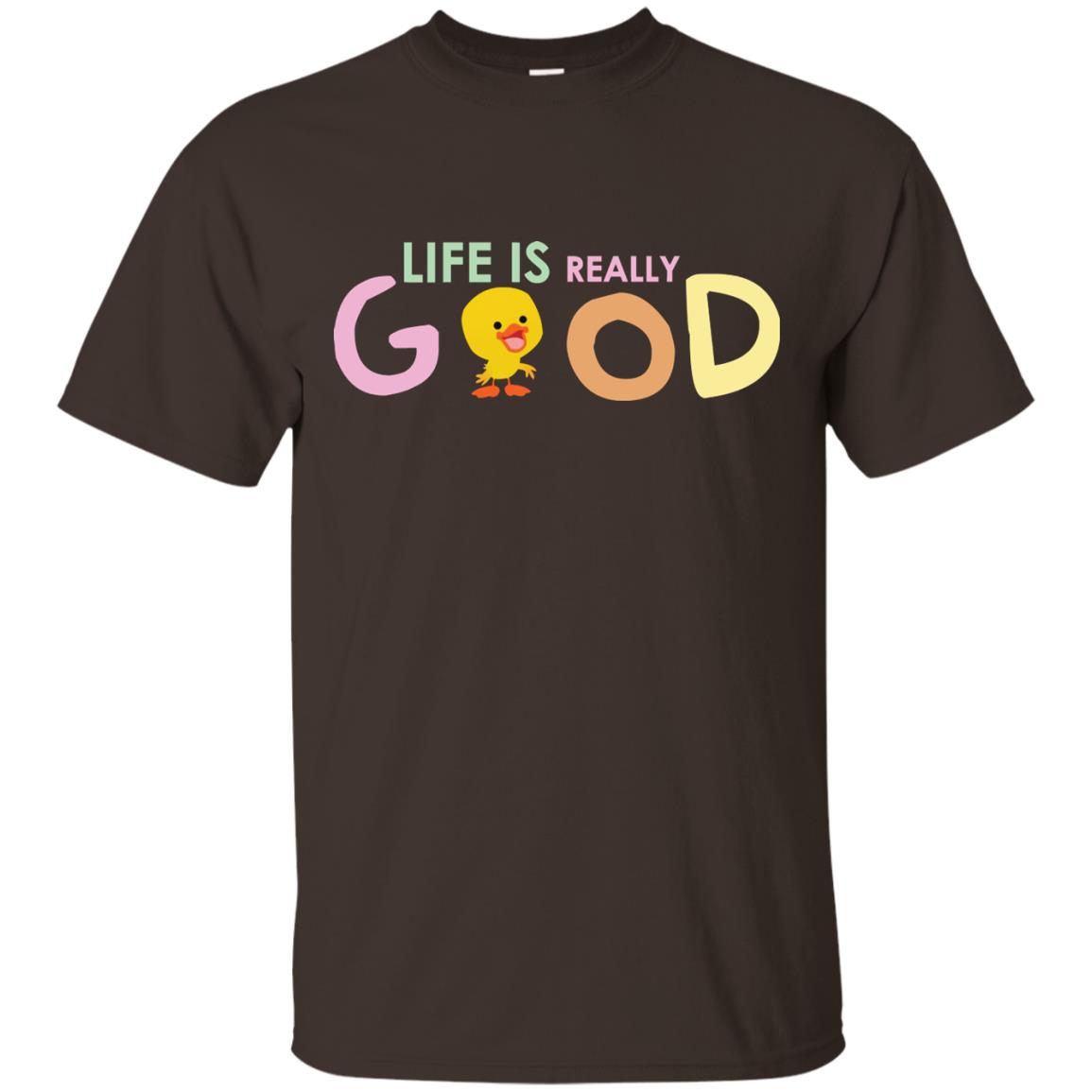 Life Is Really Good With My Cute Duck T-shirt Dark Chocolate