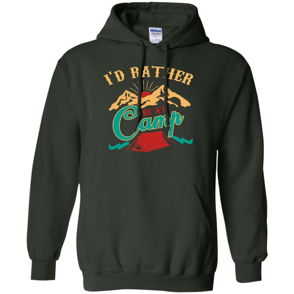 I'd Rather Be At Camp Camping Lovers Gift Shirt For Mens Of Womens Forest Green