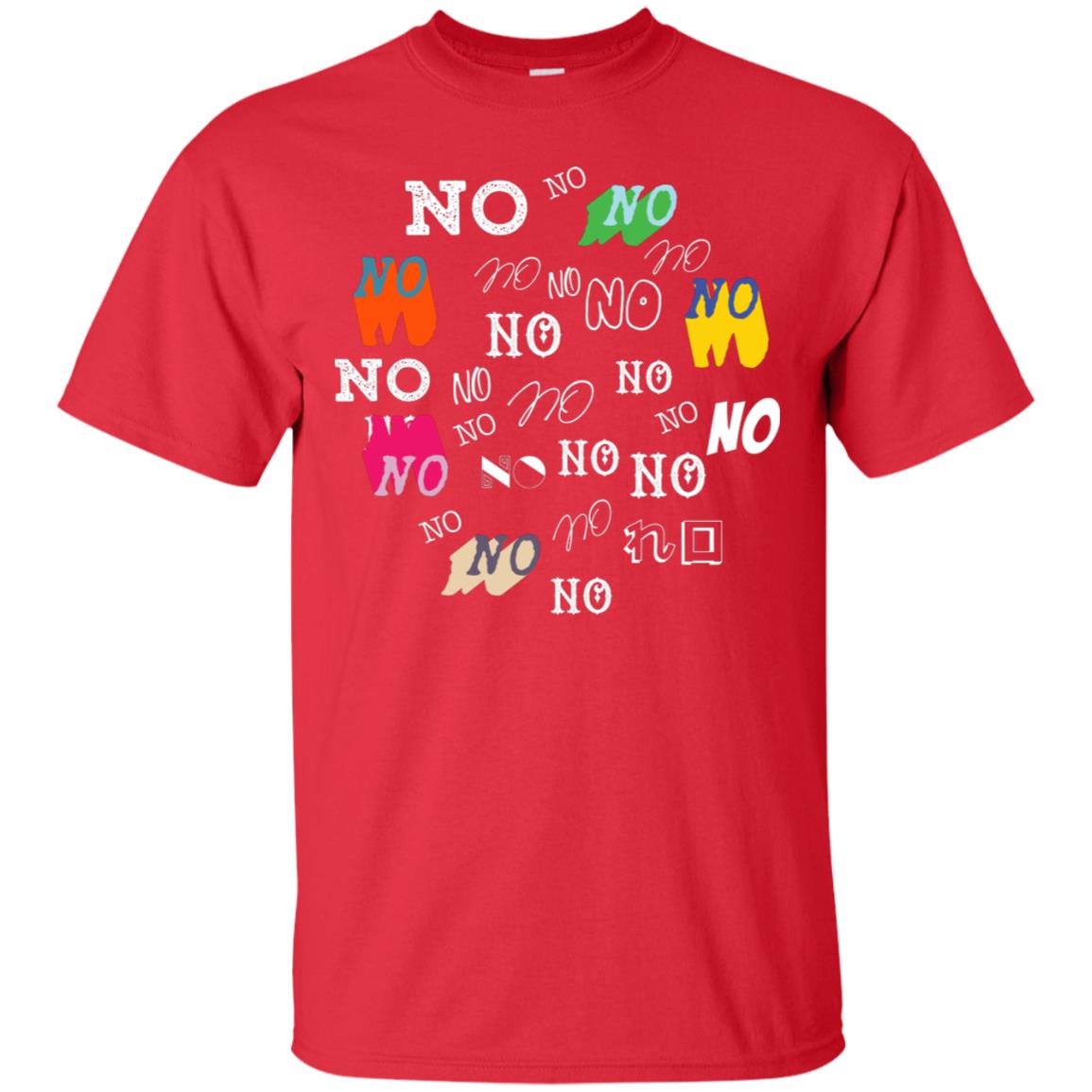 No No No Humor Saying Gift Shirt Red