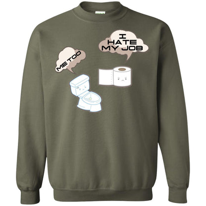 Funny Toilet And Toilet Paper I Hate My Job T-shirt Military Green