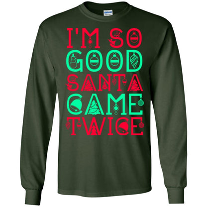 Christmas T-shirt I'm So Good Santa Cam Twice Forest Green