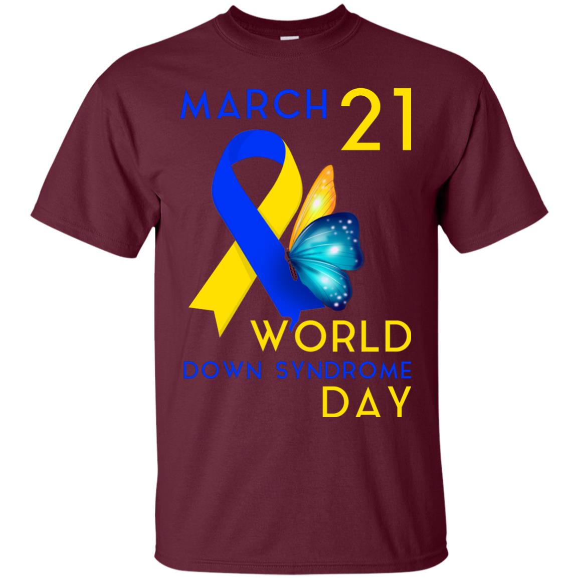 March 21 World Down Syndrome Day T-shirt For Down Syndrome Awareness Maroon