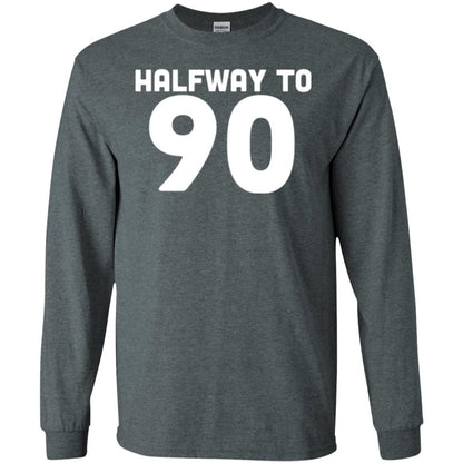 Funny 45th Birthday Funny T-shirt Halfway To 90 Dark Heather