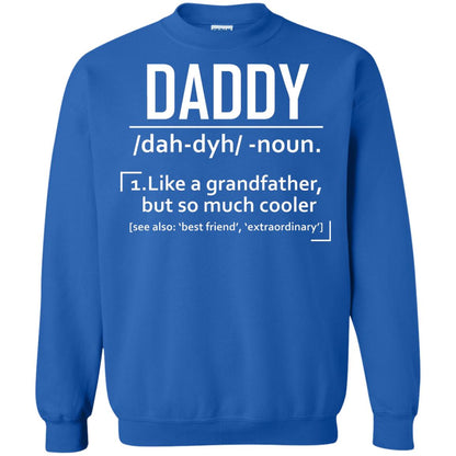 Daddy Like A Grandfather But So Much Cooler Shirt Royal