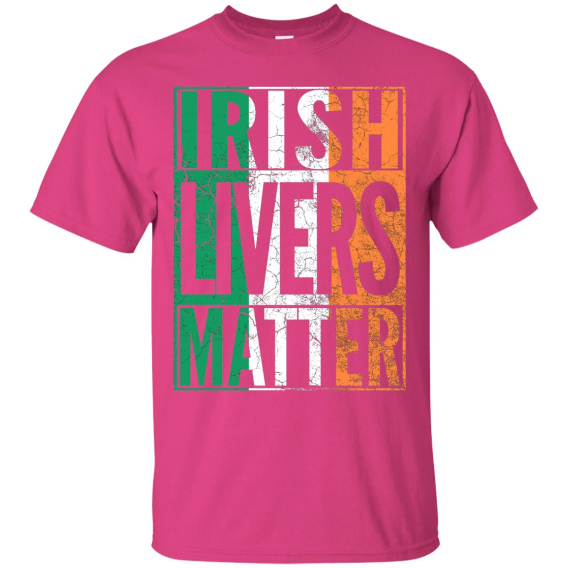 Irish Livers Matter St. Patrick_s Day T-shirt Heliconia
