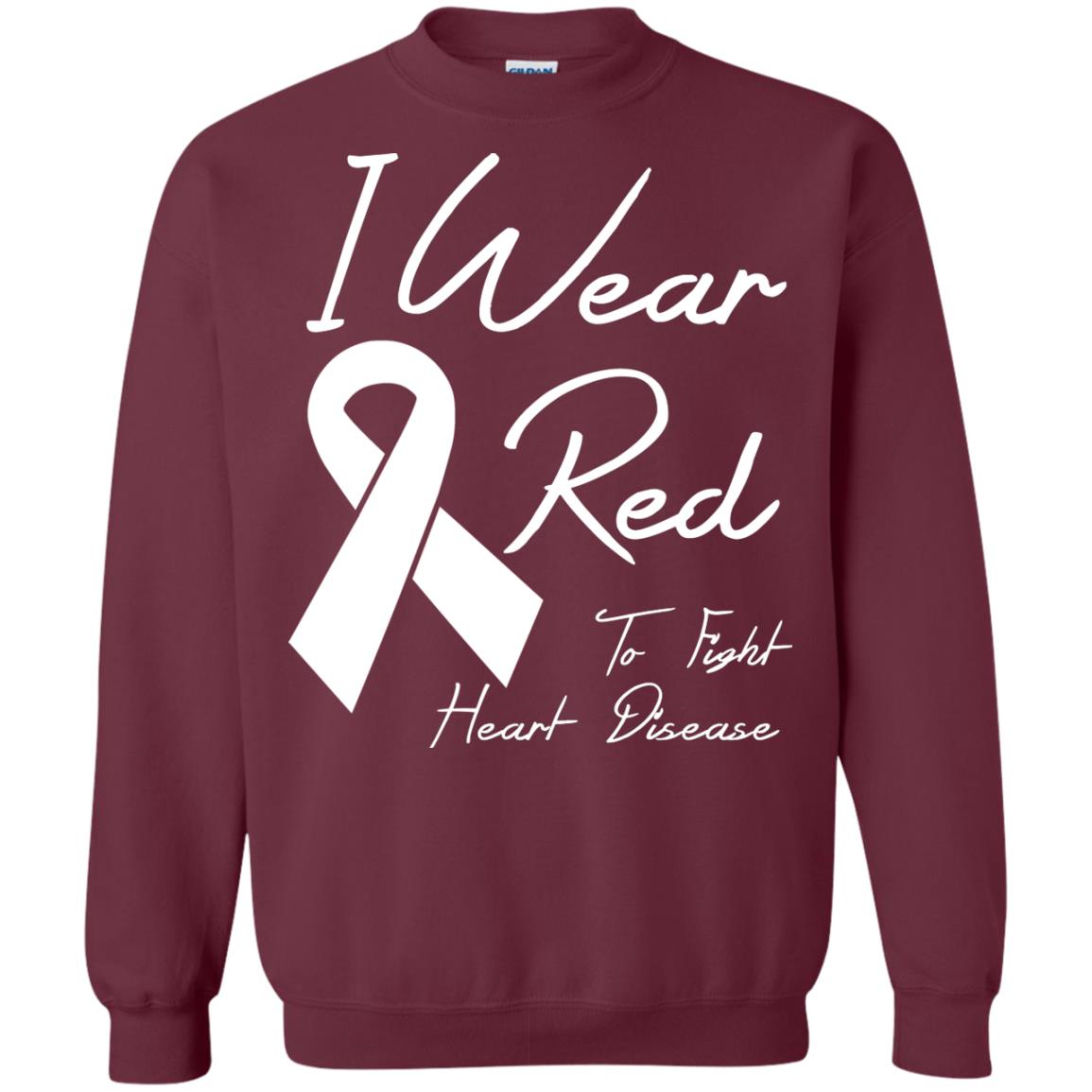 Heart Disease Awareness T-shirt I Wear Red To Fight Heart Disease Maroon