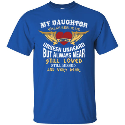 Family T-shirt My Daughter Walks Beside Me Everyday Royal