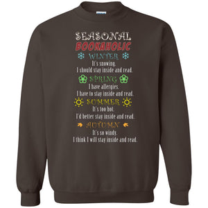 Winter It's Snowing Spring I Have Allergies Summer It's Too Hot Autumn It's So Windy I Think I Will Stay Inside And ReadG180 Gildan Crewneck Pullover Sweatshirt 8 oz.
