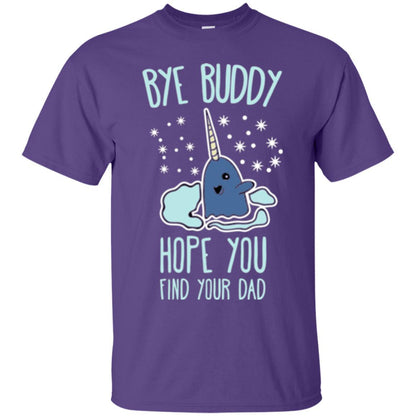 Family T-shirt Bye Buddy Hope You Find Your Dad Purple