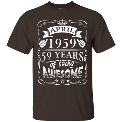 59th Birthday T-shirt April 1959 59 Years Of Being Awesome Dark Chocolate