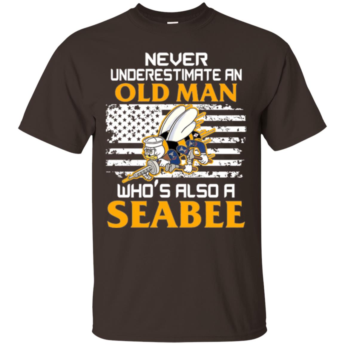 Navy Seabee Veteran T-shirt Never Underestimate An Old Man Dark Chocolate