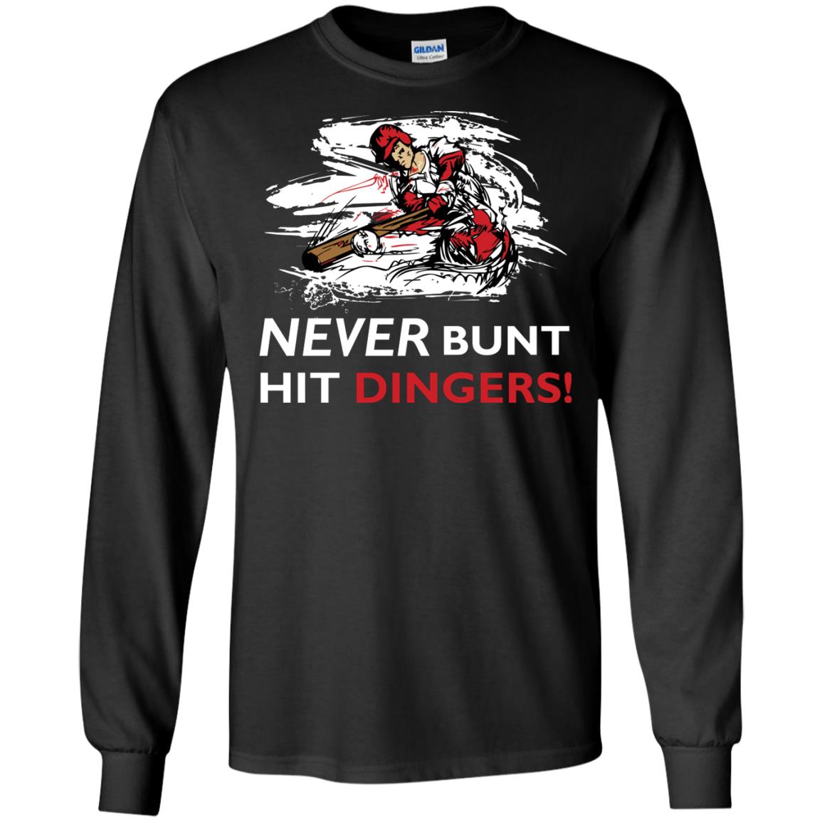 Baseball Lover T-shirt Never Bunt Hit Dingers Black